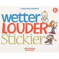Wetter, Louder, Stickier: A Baby Blues Collection Volume 38 - Paperback