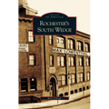 Rochester's South Wedge - Hardcover