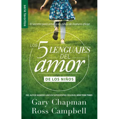 Los 5 Lenguajes del Amor de Los Niños (Revisado) - Serie Favoritos - Paperback