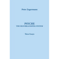 Psyche: THE SELFORGANIZING SYSTEM: Three Essays - Paperback