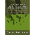 Understanding Harper Lee's To Kill a Mockingbird: GCSE Study Guide for Summer 2015 & 2016 AQA, WJEC and OCR students - Paperback