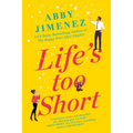 Life's Too Short - Hardcover