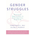 Gender Struggles: Practical Approaches to Contemporary Feminism - Paperback