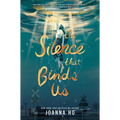 The Silence That Binds Us - Hardcover