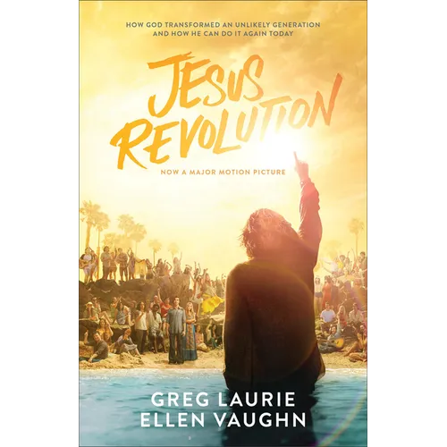 Jesus Revolution: How God Transformed an Unlikely Generation and How He Can Do It Again Today - Paperback