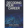 Decoding Your STEM Career: How to Exceed Your Expectations - Paperback