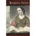 Margaret Fuller, Wandering Pilgrim - Paperback