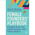 Female Founders' Playbook: Insights from the Superwomen Who Have Made It - Hardcover