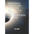 PRINCIPIOS LOGICOS DE TOMAS DE AQUINO Con LOGICA PROPOSICIONAL Y MODAL - Paperback