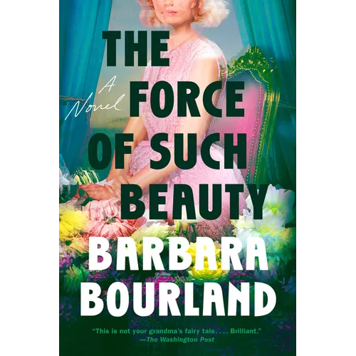 The Force of Such Beauty - Paperback