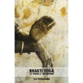 Bhakti Yoga: The Path of Devotion - Paperback