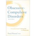 Obsessive-Compulsive Disorders: A Complete Guide to Getting Well and Staying Well - Hardcover