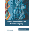 Aspects of Bioinformatics and Molecular Computing - Hardcover