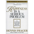 Happiness Is a Serious Problem: A Human Nature Repair Manual - Paperback