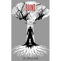 Bound: A Slice of Life Progression Fantasy - Paperback