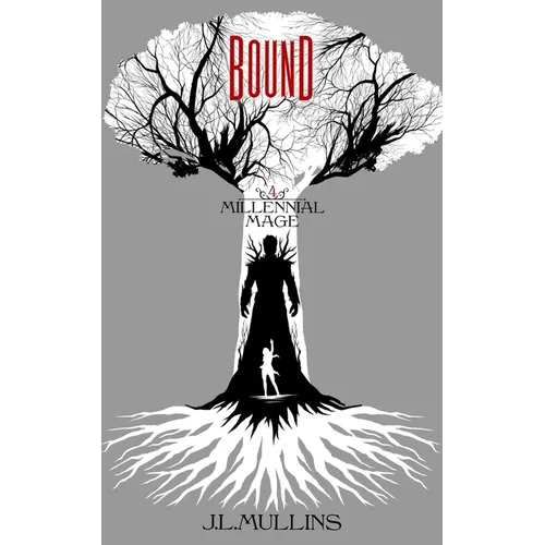Bound: A Slice of Life Progression Fantasy - Paperback