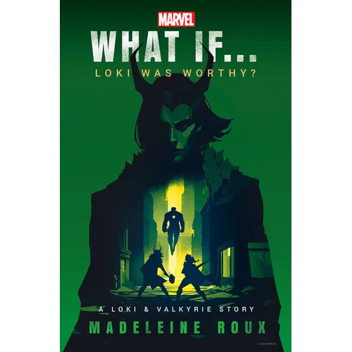Marvel: What If...Loki Was Worthy? (a Loki & Valkyrie Story) - Hardcover