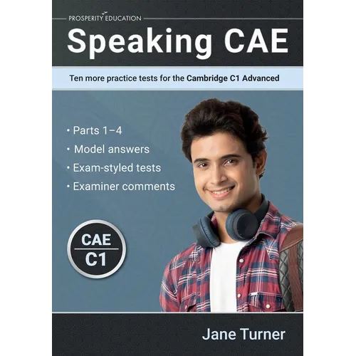 Speaking CAE: Ten more practice tests for the Cambridge C1 Advanced: Ten more practice tests for the Cambridge C2 Proficiency - Paperback