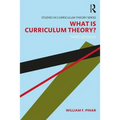 What Is Curriculum Theory? - Paperback
