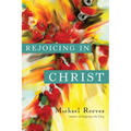 Rejoicing in Christ - Paperback