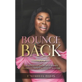 Bounce Back: A resilience guide to help women transition from struggle to success - Paperback