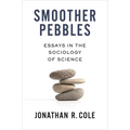 Smoother Pebbles: Essays in the Sociology of Science - Paperback