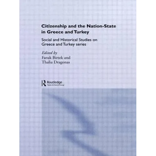 Citizenship and the Nation-State in Greece and Turkey - Paperback
