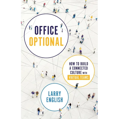 Office Optional: How to Build a Connected Culture with Virtual Teams - Paperback