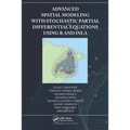 Advanced Spatial Modeling with Stochastic Partial Differential Equations Using R and Inla - Paperback