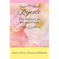Rejoice: The Journey to Joy and Peace - Paperback
