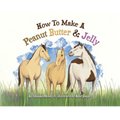 How to Make a Peanut Butter & Jelly - Paperback