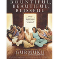 Bountiful, Beautiful, Blissful: Experience the Natural Power of Pregnancy and Birth with Kundalini Yoga and Meditation - Paperback