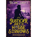 Justicar Jhee and the House of Sorrows - Paperback