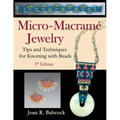 Micro-Macramé Jewelry: Tips and Techniques for Knotting with Beads - Paperback