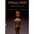 Africa and the West: A Documentary History: Volume 2: From Colonialism to Independence, 1875 to the Present - Paperback