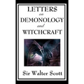 Letters on Demonology and Witchcraft: Current subtitle not necessary unless you want stronger search positioning - Hardcover