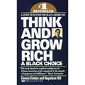 Think and Grow Rich: A Black Choice: A Guide to Success for Black Americans - Mass Market Paperbound
