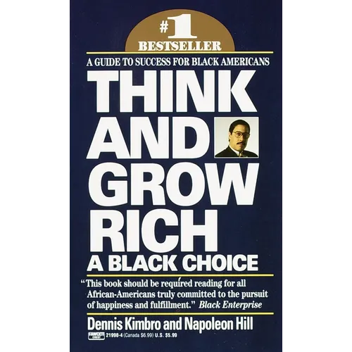 Think and Grow Rich: A Black Choice: A Guide to Success for Black Americans - Mass Market Paperbound