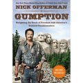 Gumption: Relighting the Torch of Freedom with America's Gutsiest Troublemakers - Hardcover