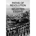 Paths of Revolution: Selected Essays - Paperback