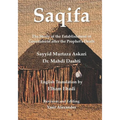 Saqifa: The Study of the Establishment of Government after the Prophet's Death - Paperback
