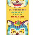 The Forbidden Worlds of Haruki Murakami - Paperback
