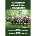 The Laurel Brigade at Brandy Station: A Military Staff Ride - Paperback