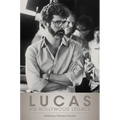 Lucas: His Hollywood Legacy - Paperback