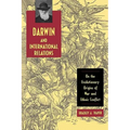 Darwin and International Relations: On the Evolutionary Origins of War and Ethnic Conflict - Paperback