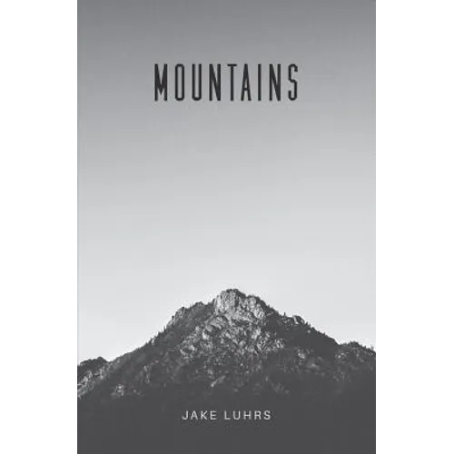 Mountains: 25 Devotionals with Jake Luhrs - Paperback
