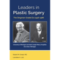 Leaders in Plastic Surgery: The Dingman-Grabb Era 1946-1986 - Paperback