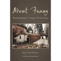 About Franz: Remembering C. G. Jung-A Son's Story - Paperback
