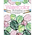 Watercolor the Easy Way: Step-By-Step Tutorials for 50 Beautiful Motifs Including Plants, Flowers, Animals & More - Paperback