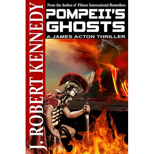 Pompeii's Ghosts: A James Acton Thriller Book #9 - Paperback